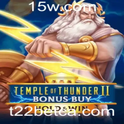 Temple of Thunder II Bonus Buy: Descubra a Nova Sensação no T22bet